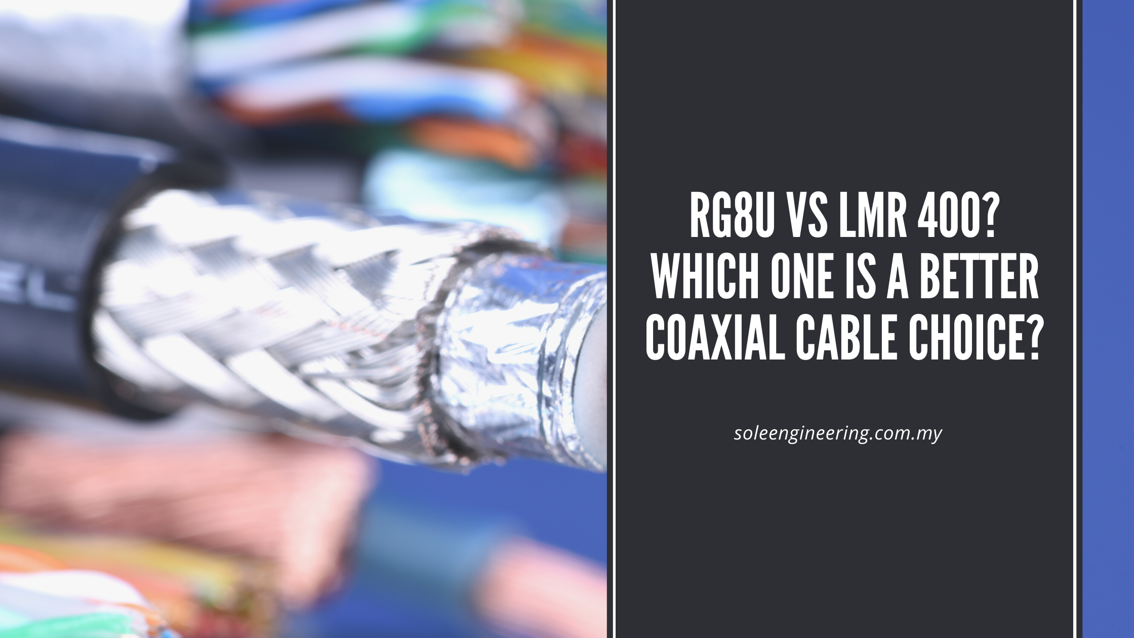RG8U vs LMR 400? Which one is a better coaxial cable choice? RG8U vs LMR 400? Which one is a better coaxial cable choice?