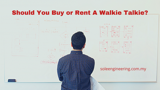 Should You Buy or Rent A Walkie Talkie_ Buy_or_Rent_A_Walkie_Talkie