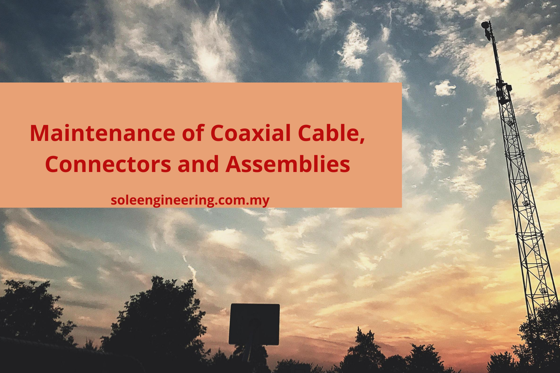 Maintenance_of_Coaxial_Cable,_Connectors_and_Assemblies