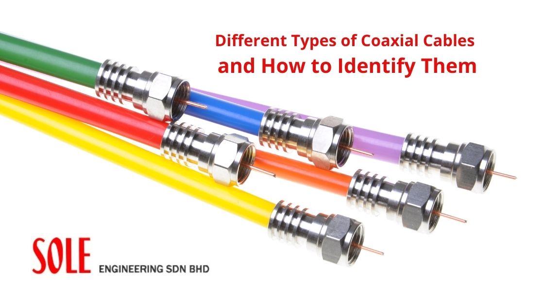 Different Types of Coaxial Cables and How to Identify Them SOLE