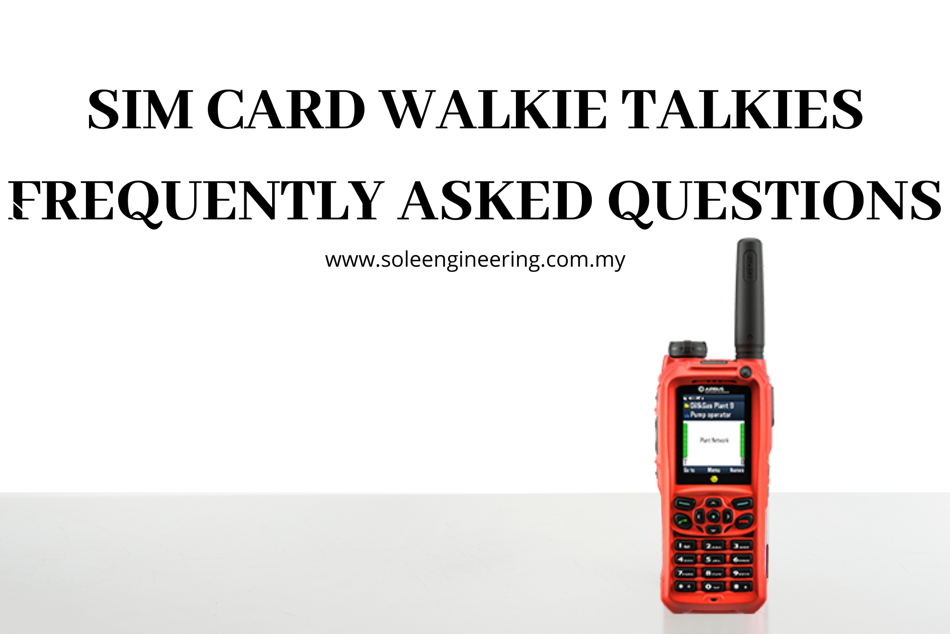 Sim Card Walkie Talkies Frequently Asked Questions