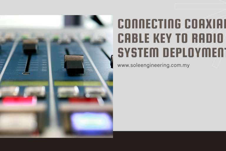 Connecting Coaxial Cable key to Radio System Deployment