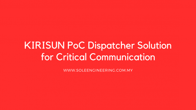 KIRISUN PoC Dispatcher Solution for Critical Communication