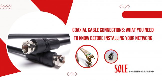 Coaxial-Cable Coaxial Cable Connections: A Comprehensive Guide for Installing Your Network with Sole Engineering