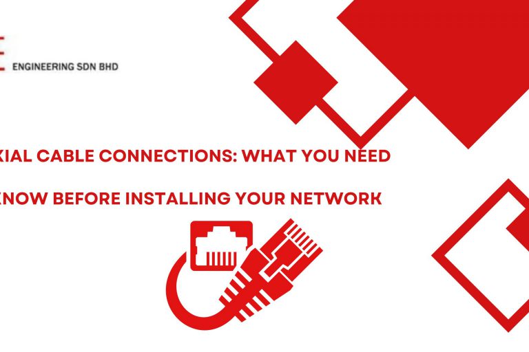 Coaxial Cable Connections: What You Need to Know Before Installing Your Network